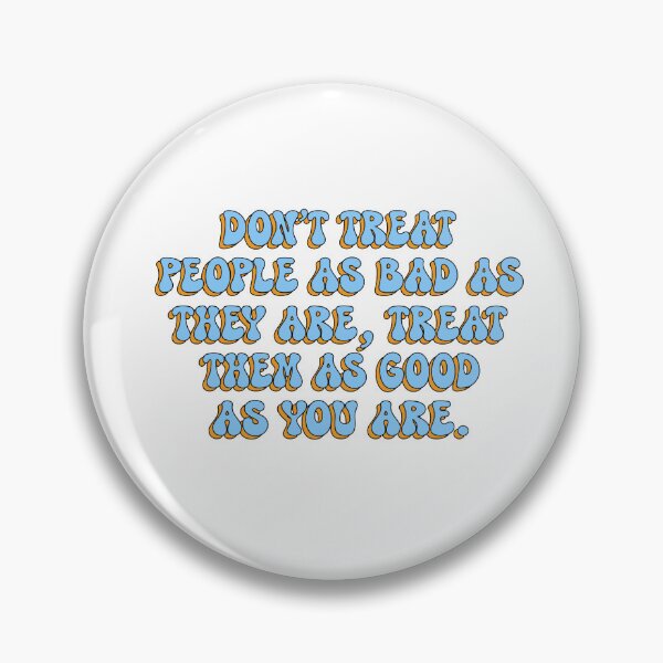 Item preview, Don't Treat People As Bad As They Are. Groovy Quote Of The Day Self Love Be Kind Inspirational Motivational Retro Aesthetic designed and sold by DjenShop.