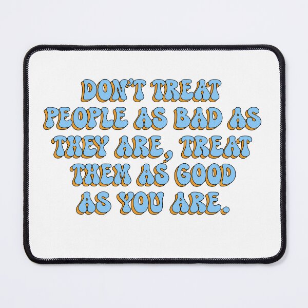 Item preview, Don't Treat People As Bad As They Are. Groovy Quote Of The Day Self Love Be Kind Inspirational Motivational Retro Aesthetic designed and sold by DjenShop.