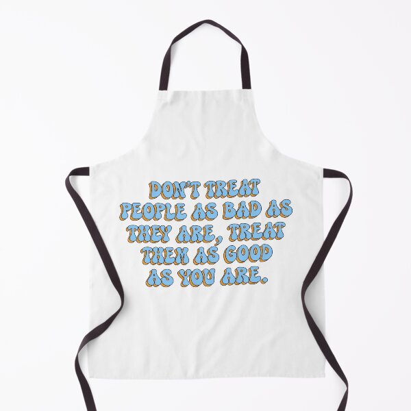 Item preview, Don't Treat People As Bad As They Are. Groovy Quote Of The Day Self Love Be Kind Inspirational Motivational Retro Aesthetic designed and sold by DjenShop.