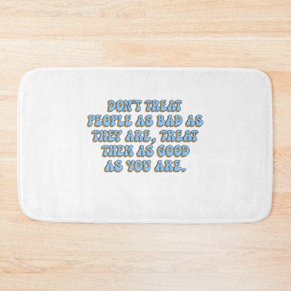 Item preview, Don't Treat People As Bad As They Are. Groovy Quote Of The Day Self Love Be Kind Inspirational Motivational Retro Aesthetic designed and sold by DjenShop.