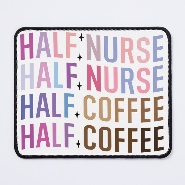 Item preview, Half Nurse Half Coffee designed and sold by Herlin23.