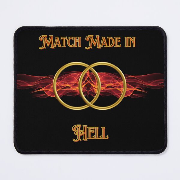 Item preview, Match Made In Hell designed and sold by GraceJester.