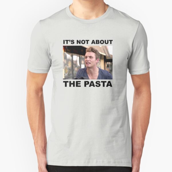 IT'S NOT ABOUT THE PASTA! Slim Fit T-Shirt
