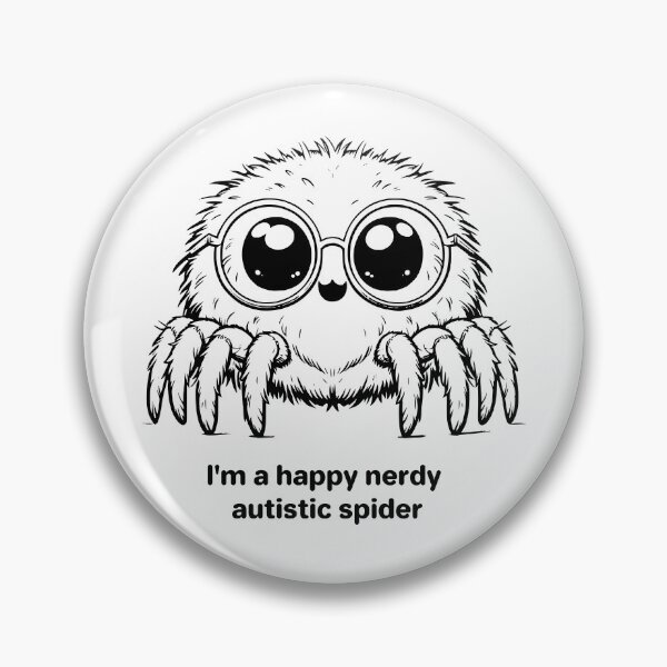 Item preview, I'm a happy nerdy autistic spider designed and sold by ndmedia.