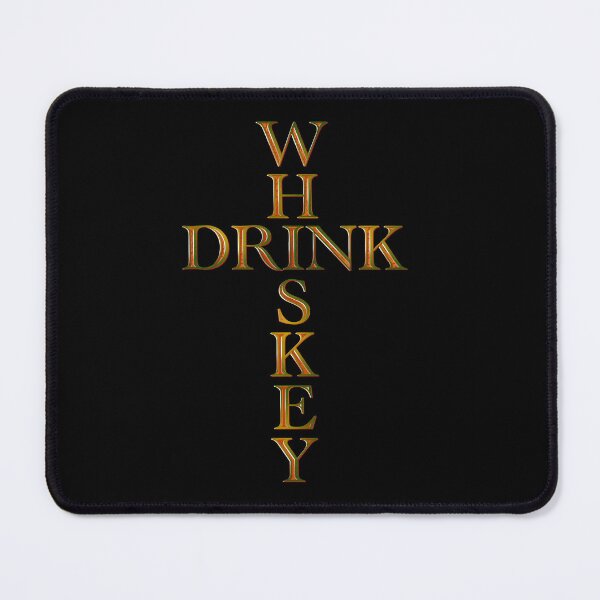 Item preview, Drink whiskey Cross designed and sold by DaveDanchuk.
