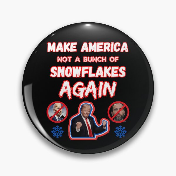 Item preview, Make America Not A Bunch Of Snowflakes Again designed and sold by WoodburyLake.
