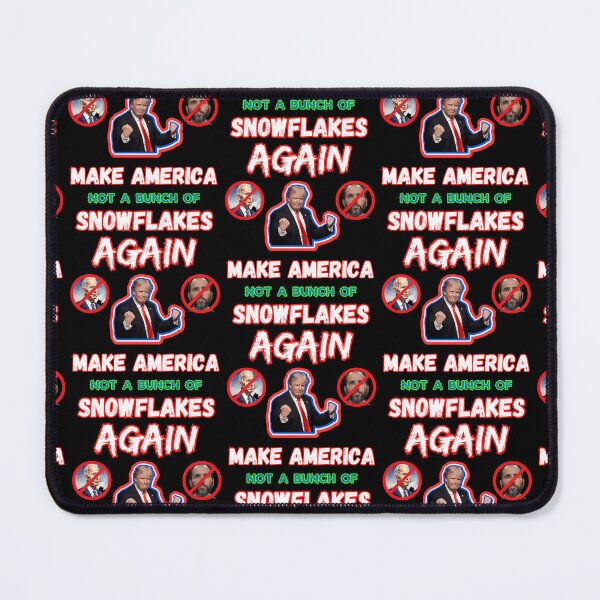 Item preview, Make America Not A Bunch Of Snowflakes Again designed and sold by WoodburyLake.