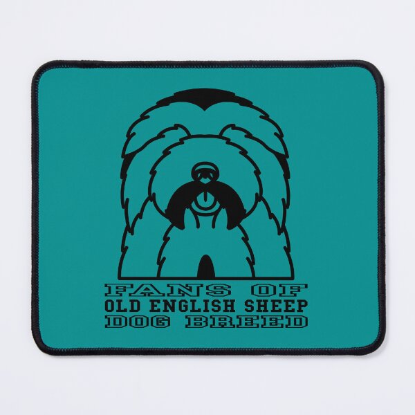 Item preview, FANS OF OLD ENGLISH SHEEPDOGS DOG BREED designed and sold by Rejiboustarts.