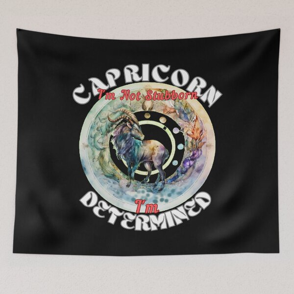 Item preview, Capricorn: I'm Not Stubborn, I'm Determined. capricorn season designed and sold by ZodiacWonders.