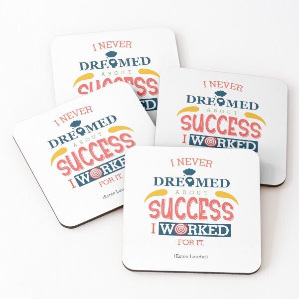 Item preview, I never dreamed about success. I worked for it,Estée Lauder,esteelauder, perfumes, esteeperfumes, success designed and sold by Designstation74.