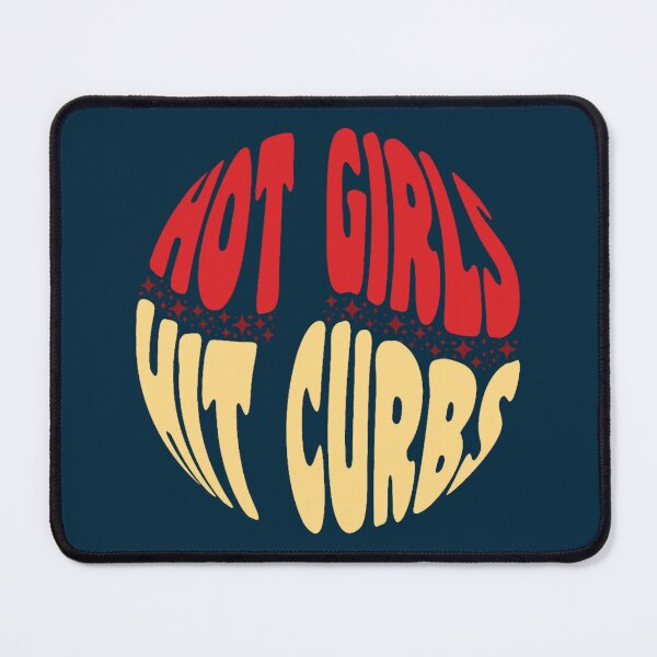 Item preview, Hot Girls Hit Curbs   designed and sold by knightorla86.
