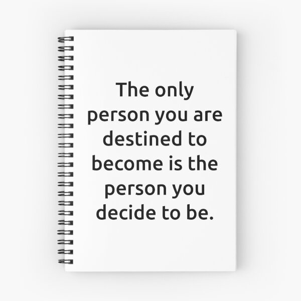 Item preview, The only person you are destined to become is the person you decide to be. designed and sold by IMCDT.