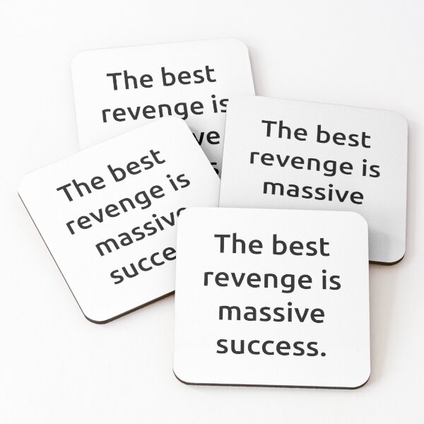 Item preview, The best revenge is massive success. designed and sold by IMCDT.
