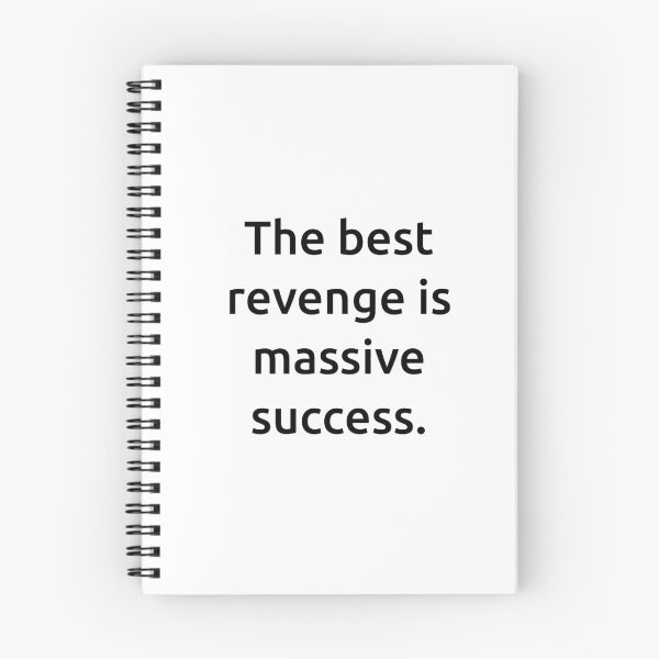 Item preview, The best revenge is massive success. designed and sold by IMCDT.