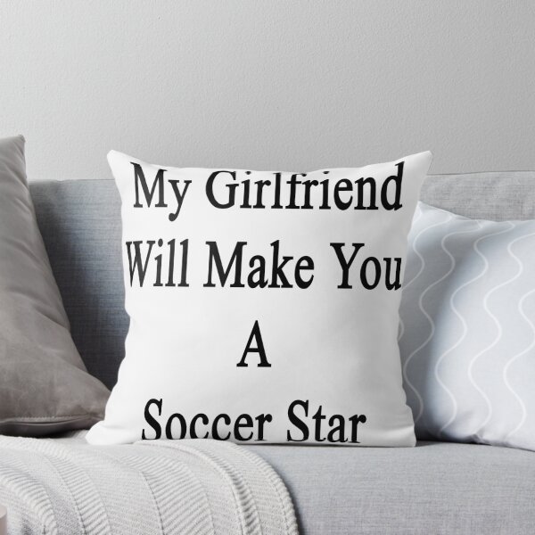 Item preview, My Girlfriend Will Make You A Soccer Star  designed and sold by supernova23.