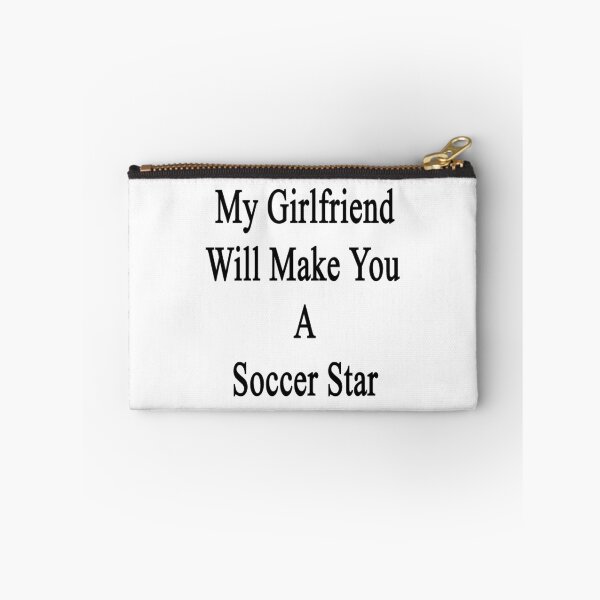 Item preview, My Girlfriend Will Make You A Soccer Star  designed and sold by supernova23.