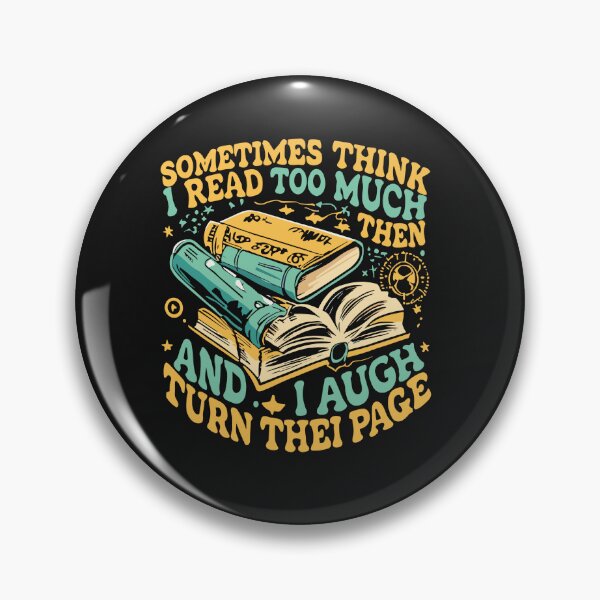Item preview, Sometimes I Think I Read Too Much - Reading Lovers designed and sold by Pitchou07.