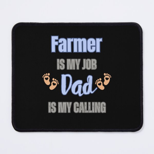 Item preview, Farmer Is My Job, Dad Is My Calling designed and sold by WenegeeDesigns.