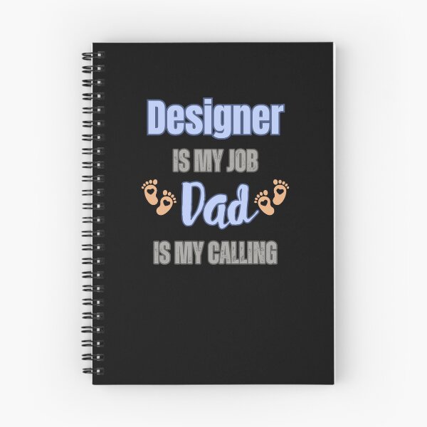 Item preview, Designer Is My Job, Dad Is My Calling designed and sold by WenegeeDesigns.
