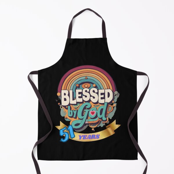 Item preview, BLESSED BY GOD 51 YEARS designed and sold by carlos crane.