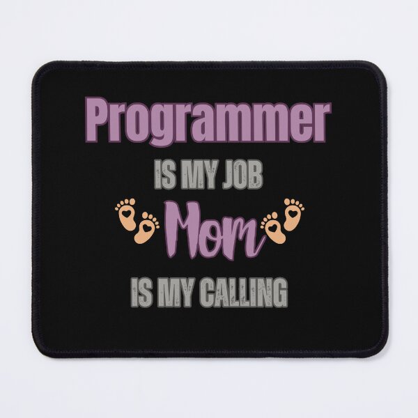 Item preview, Programmer Is My Job, Mom Is My Calling.  designed and sold by WenegeeDesigns.