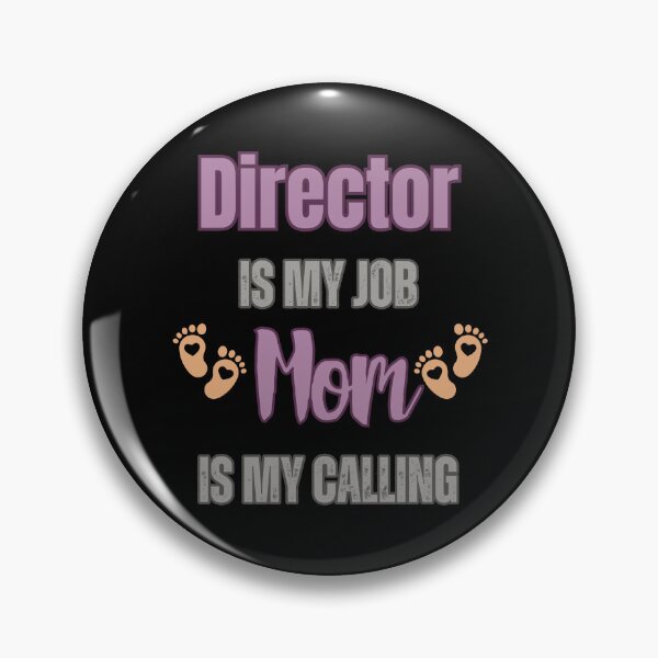 Item preview, Director Is My Job, Mom Is My Calling.  designed and sold by WenegeeDesigns.