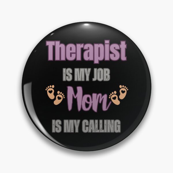 Item preview, Therapist Is My Job, Mom Is My Calling.  designed and sold by WenegeeDesigns.