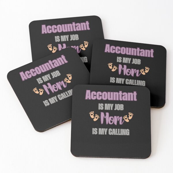 Item preview, Accountant Is My Job, Mom Is My Calling.  designed and sold by WenegeeDesigns.