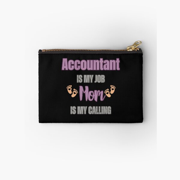 Item preview, Accountant Is My Job, Mom Is My Calling.  designed and sold by WenegeeDesigns.
