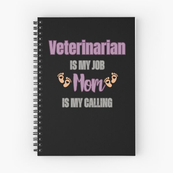 Item preview, Veterinarian Is My Job, Mom Is My Calling.  designed and sold by WenegeeDesigns.