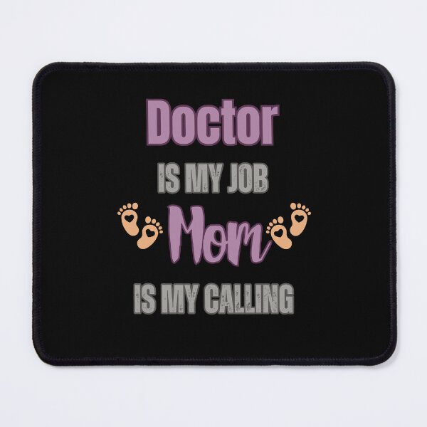 Item preview, Doctor Is My Job, Mom Is My Calling. designed and sold by WenegeeDesigns.