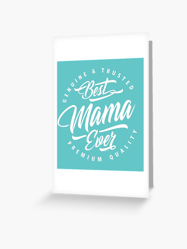 World's Best Mama Ever Greeting Card for Sale by cidolopez