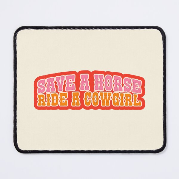 Item preview, Save a horse, ride a cowgirl, rodeo quote designed and sold by Tickled Spink Studios.