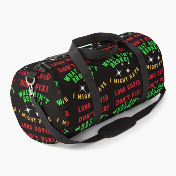 Item preview, Dont Fix What Aint Broke - Long Covid designed and sold by alien almanac.