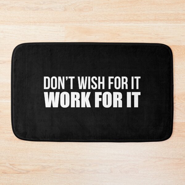 Item preview, Don't Wish For It Work For It - Motivational Quote designed and sold by maniacfitness.