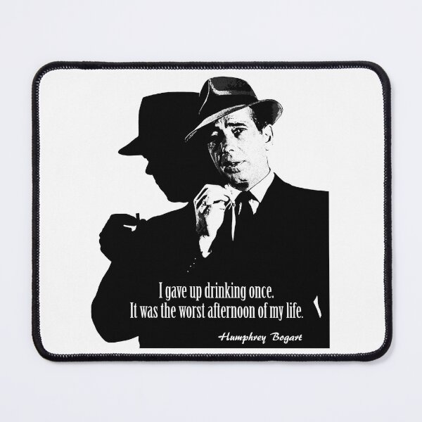 Item preview, Bogart Drinking Quote designed and sold by Hoorahville.