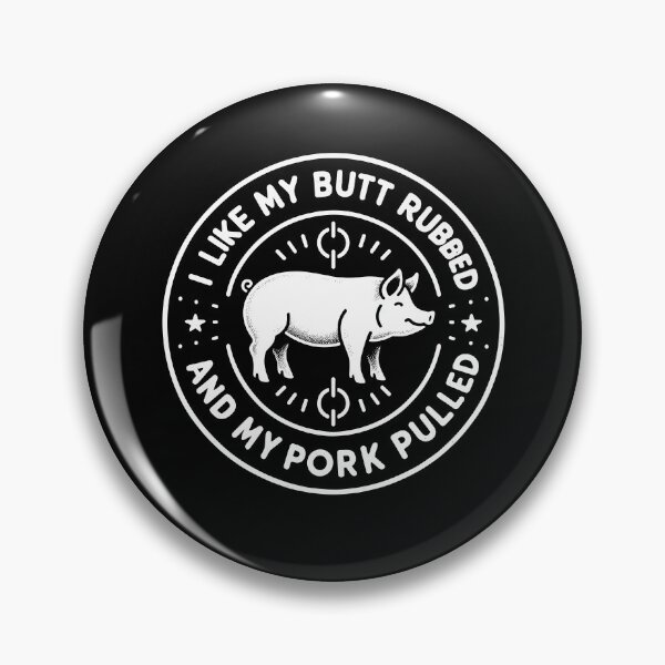 Item preview, I Like My Butt Rubbed and My Pork Pulled designed and sold by TeesYouWant.