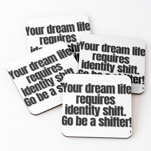 Item preview, Your dream life requires identity shift. Go be a shifter! designed and sold by Finds.
