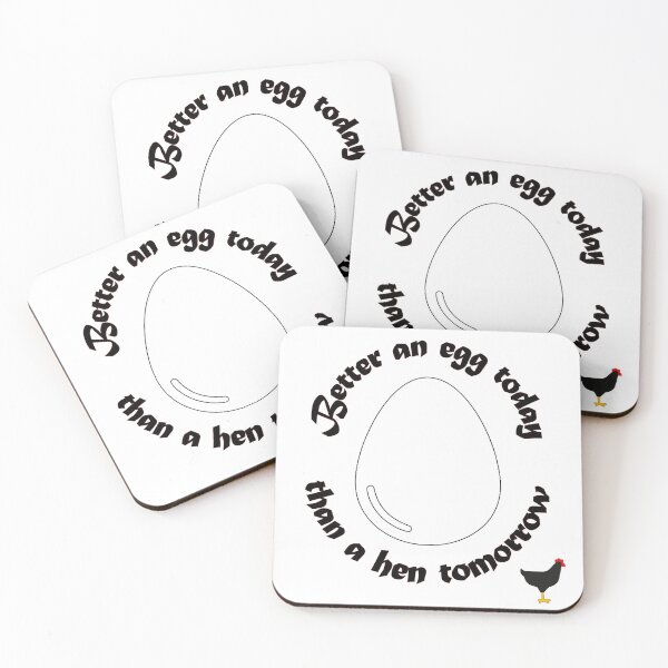 Item preview, Better an egg today than a hen tomorrow designed and sold by FelixMorua.