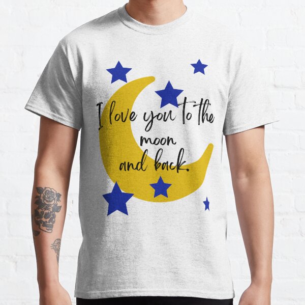 love you to the moon and back shirt