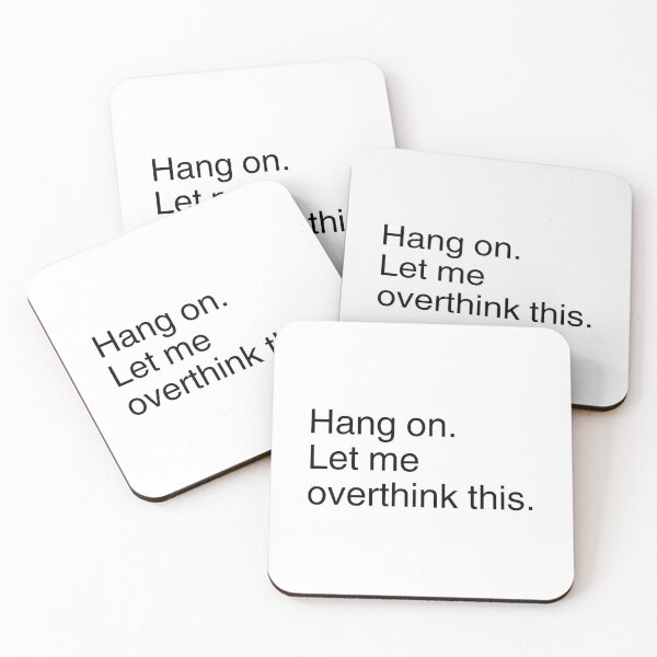 Item preview, hang on let me overthink this designed and sold by tayput.
