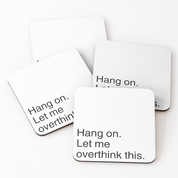 Item preview, Hang on. let me overthink this designed and sold by tayput.