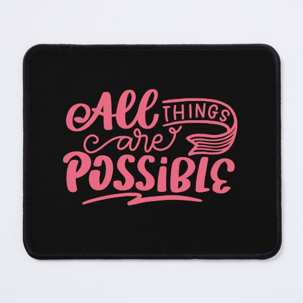 Item preview, All Things Are Possible, Positivity, Uplifting Design designed and sold by BirdsnStuff.