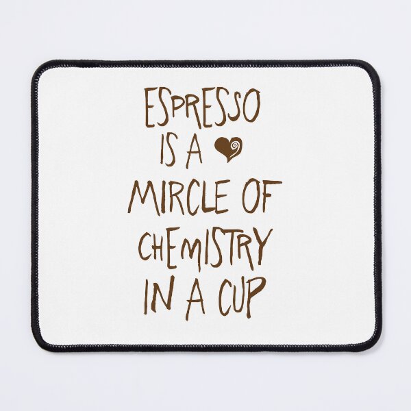 Item preview, Coffee Bar Espresso is a Miracle of Chemistry in a Cup Minimalist funny cute quote Coffee Poster designed and sold by ayaato.