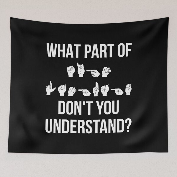 Item preview, What Part Of Sign Language Don't You Understand? I designed and sold by Lemon Pepper.