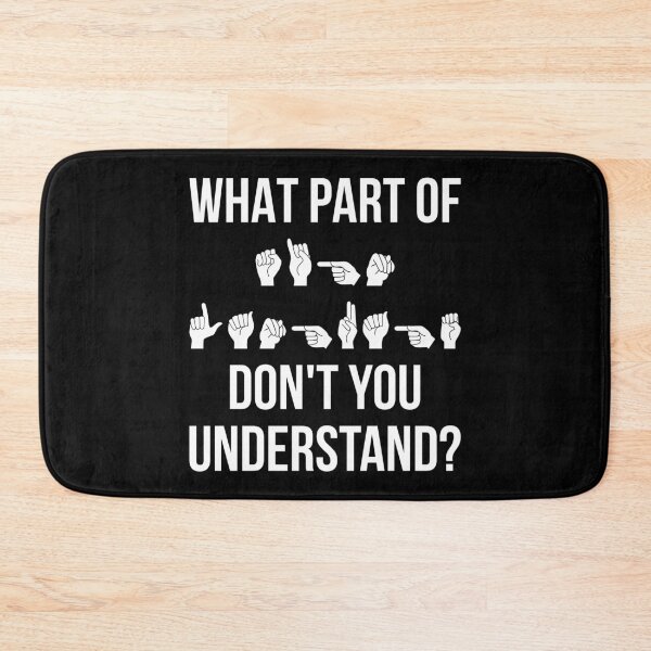Item preview, What Part Of Sign Language Don't You Understand? I designed and sold by Lemon Pepper.