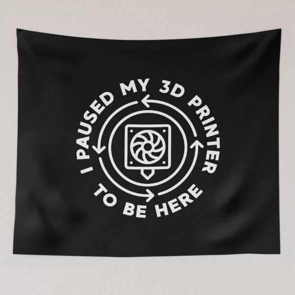 Item preview, I Paused My 3D Printer To Be Here - 3D Printing Funny design  designed and sold by venomousvector.