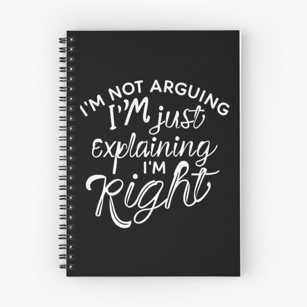Item preview, I'm not arguing, I'm just explaining why I'm right, humor design designed and sold by tarekmeziani.