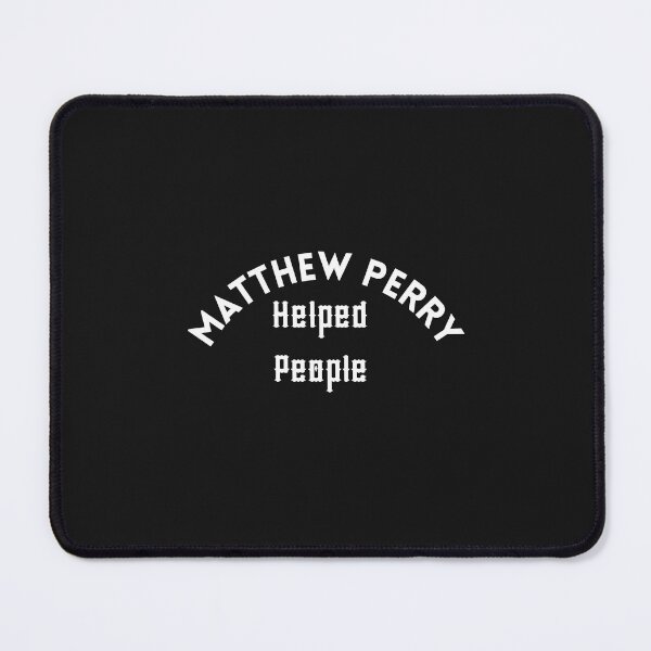 Item preview, Matthew Perry helped People designed and sold by Jibshop ⭐⭐⭐⭐⭐.