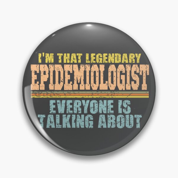 Item preview, Im that legendary Epidemiologist everyone is talking about designed and sold by Colorfulman.